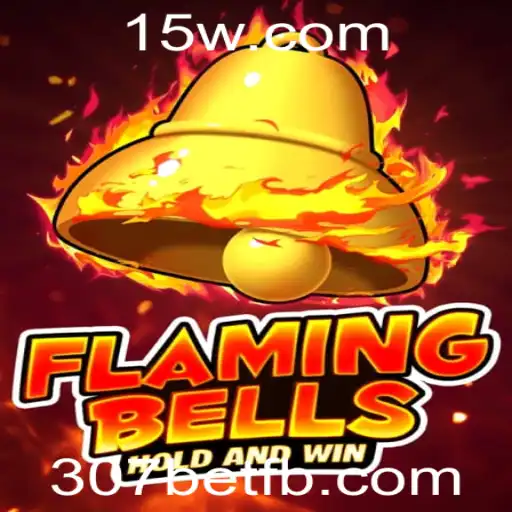 FlamingBells: Descubra o Novo Fenômeno dos Jogos de Apostas com 307bet