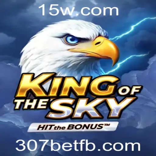 KingOfTheSky: Explore o Fascinante Mundo do Jogo Online e as Emoções de 307bet